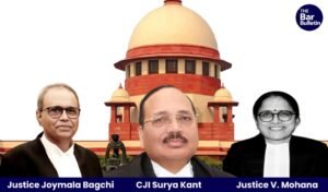 Chief Justice of India Surya Kant, Justice Joymalya Bagchi and Justice V. Mohana