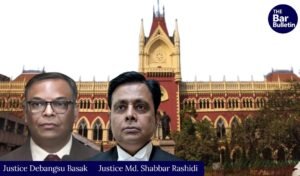 Justice Debangsu Basak and Justice Md. Shabbar Rashidi