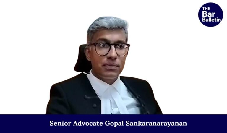 Senior Advocate Gopal Sankaranarayanan