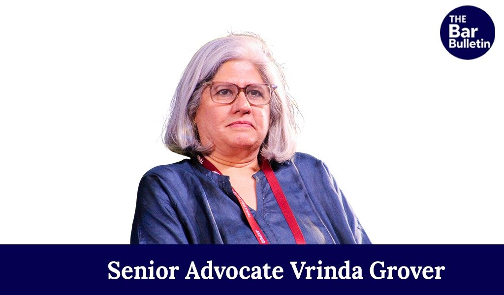 Senior Advocate Vrinda Grover
