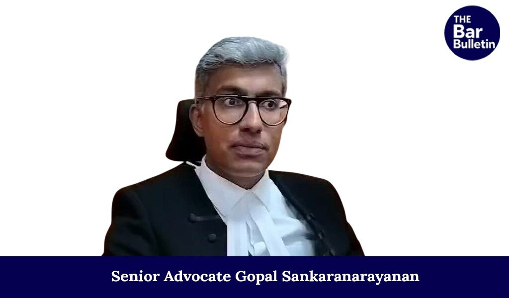 Senior Advocate Gopal Shankarnarayan