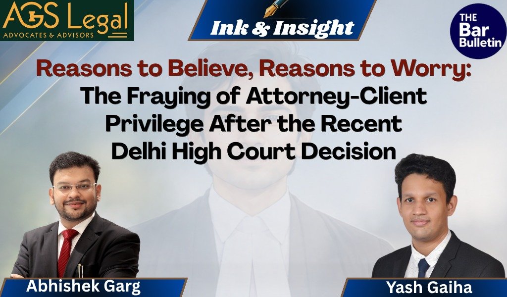 Attorney-Client Privilege After Delhi HC