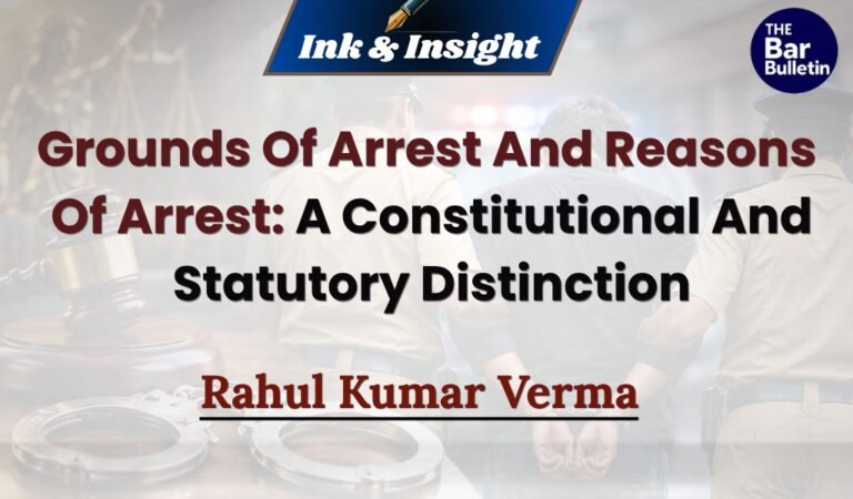Grounds And Reasons Of Arrest