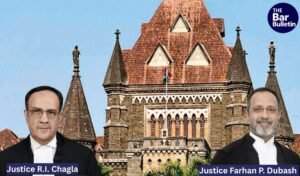 Justice R.I. Chagla and Justice Farhan P. Dubash