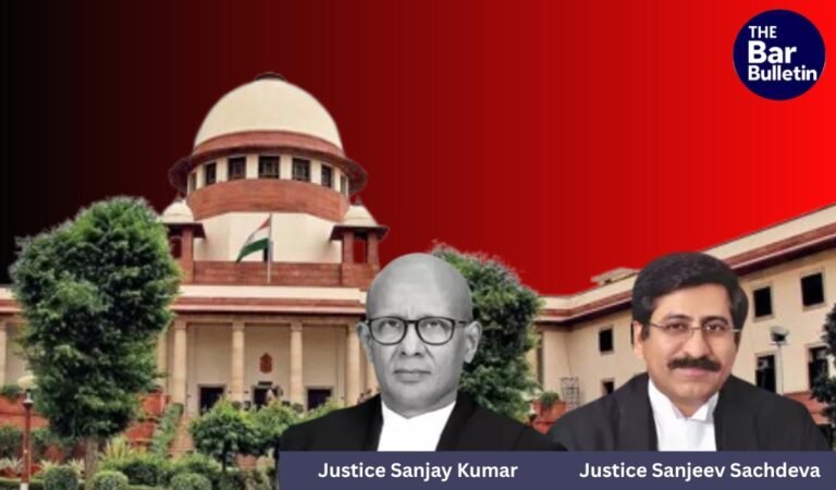 Justice Sanjay Kumar and Justice Sanjeev Sachdeva
