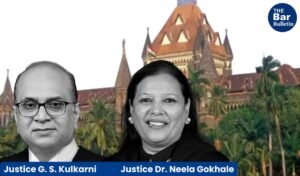 Justice G. S. Kulkarni and Justice Dr. Neela Gokhale