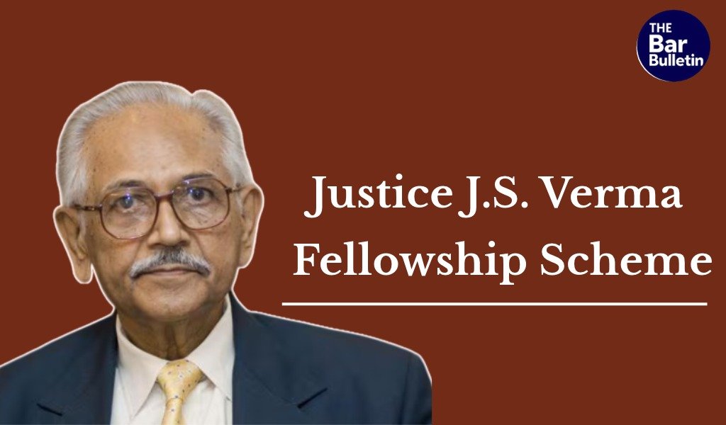Justice J.S. Verma Fellowship Applications