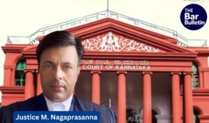 Justice M. Nagaprasanna