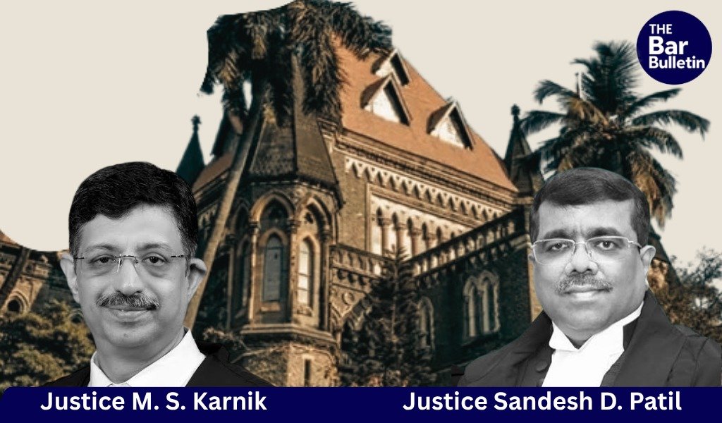 Justice M. S. Karnik and Justice Sandesh D. Patil