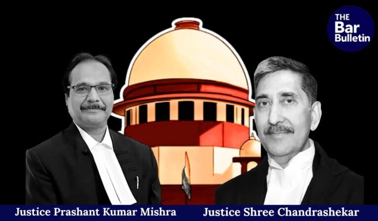 Justice Prashant Kumar Mishra and Justice Shree Chandrashekar