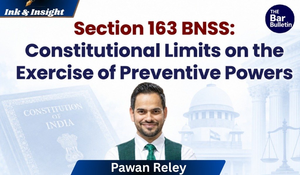 Section 163 BNSS Constitutional Limits